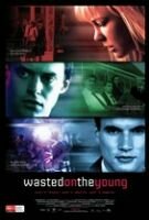 wasted on the young poster1 The 10 Worst Films of 2011